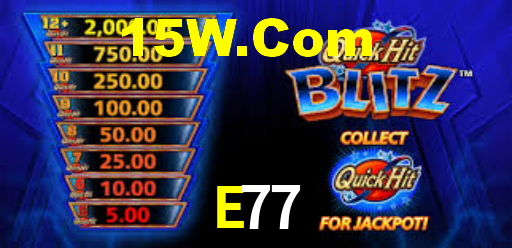 E77,E77 Bet
