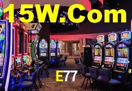 E77,E77 Bet